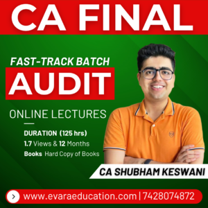 CA FINAL – AUDIT (Fast-Track Batch) for Nov 2026 & May 2027 Exams by CA SHUBHAM KESWANI