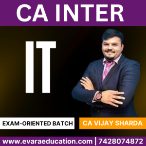 CA INTER – TAX (IT) (Exam-Oriented Batch) for Sep 2025 & Jan 2026 Exams by (CA Vijay Sarda)