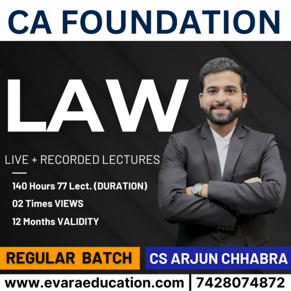 CA Foundation - LAW for Sep 2025 & Jan/May 2026 Exams (CS ARJUN CHHABRA)