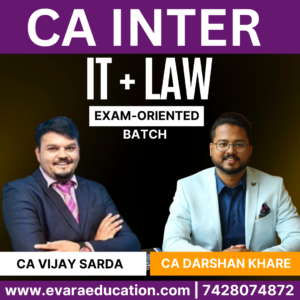 CA Inter – IT + LAW (Exam-Oriented Batch) for Sep 2025 & Jan 2026 Exams by CA VIJAY SARDA & CA DARSHAN KHARE