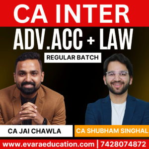 CA Inter-Combo (New Course)- ADV.ACC + LAW (Regular Batch) for Sep 2025 & Jan 2026 Exams by CA JAI CHAWLA & CA SHUBHAM SINGHAL