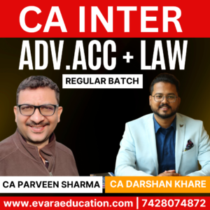 CA Inter-Combo (New Course)- ADV.ACC + LAW (Regular Batch) for Sep 2025 & Jan 2026 Exams by CA PARVEEN SHARMA & CA DARSHAN KHARE