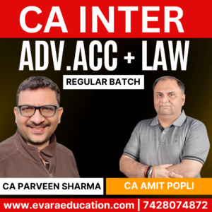 CA Inter-Combo (New Course)- ADV.ACC + LAW (Regular Batch) for Sep 2025 & Jan 2026 Exams by CA PARVEEN SHARMA & CA AMIT POPLI