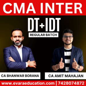 CMA INTER - DT & IDT (Regular Batch) for June/Dec 2026 Exams by CA AMIT MAHAJAN