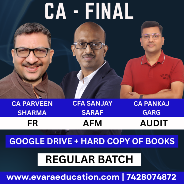 CA FINAL - Combo (New Course) FR + AFM + AUDIT (Regular Batch) for Jan/May/Sep 2026 Exams by CA PARVEEN SHARMA, CFA SANJAY SARAF & CA PANKAJ GARG