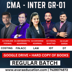 CMA INTER – (COMBO GROUP 01) COST ACC, LAW, FIN ACC & DT & IDT for June/Dec 2026 Exams by (CA Ranjan Periwal, CMA Shivangi Agarwal, CMA Santosh Kumar, CA Vijay Sarda & CA Vishal Bhattad)
