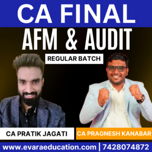 CA FINAL - AFM + AUDIT (Regular Batch) for May/Sep 2026 & Jan/May 2027 Exams by CA PRATIK JAGATI & CA PRAGNESH KANABAR