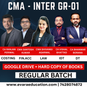 CMA INTER – (COMBO GROUP 01) COST ACC, LAW, FIN ACC & DT & IDT for June/Dec 2026 Exams by (CA Ranjan Periwal, CMA Shivangi Agarwal, CMA Santosh Kumar, CA BB Sir & CA Vishal Sir)