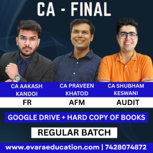 CA FINAL - FR + AFM + AUDIT (Regular Batch) for Sep 2026 & Jan/May/Sep 2027 Exams by CA AAKASH KANDOI, CA PARVEEN KHATOD & CA SHUBHAM KESWANI