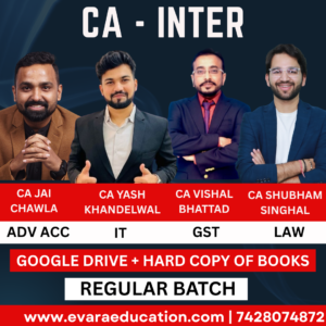 CA Inter-Combo (New Course)- ADV.ACC + IT + GST + LAW (Regular Batch) for Sep 2025 & Jan/May 2026 Exams by CA Jai Chawla, CA Yash Khandelwal, CA Vishal Bhattad & CA Shubham Singhal