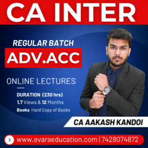 CA INTER - ADV ACC (Regular Batch) for May/Sep 2026 & Jan 2027 Exams by CA AAKASH KANDOI