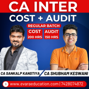 CA INTER - COST & AUDIT (Regular Batch) for Sep 2026 & Jan 2027 Exams by CA SANKALP KANSTIYA & CA SHUBHAM KESWANI