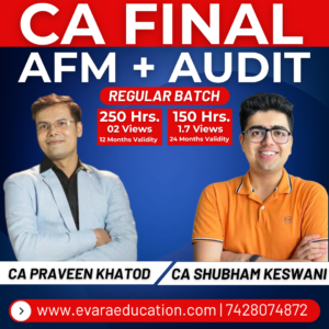 CA FINAL - AFM + AUDIT (Regular Batch) for May & Nov 2027/2028 Exams by CA PRAVEEN KHATOD & CA SHUBHAM KESWANI