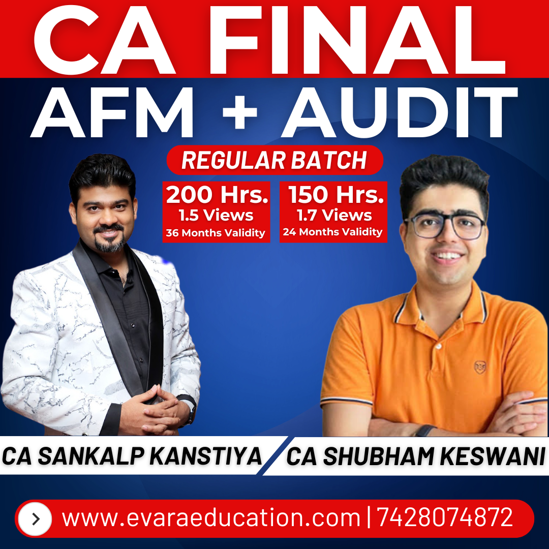 CA FINAL - AFM + AUDIT (Regular Batch) for May & Nov 2027/2028 Exams by CA SANKALP KANSTIYA & CA SHUBHAM KESWANI