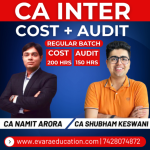 CA INTER - COST & AUDIT (Regular Batch) for Sep 2026 & Jan/May 2027 Exams by CA NAMIT ARORA & CA SHUBHAM KESWANI