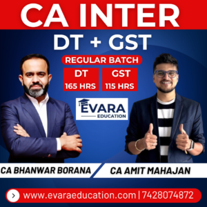 CA INTER - DT+GST (Regular Batch) for Sep 2026 & Jan/May 2027 Exams by CA BHANWAR BORANA & CA AMIT MAHAJAN