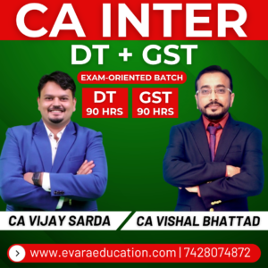 CA INTER – DT + GST (Exam-Oriented Batch) for Sep 2026 & Jan 2027 Exams by CA VIJAY SARDA & CA VISHAL BHATTAD