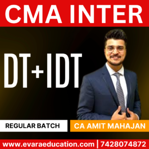 CMA INTER TAX - DT & IDT (Regular Batch) for Dec 2025 & June 2026 Exams by (CA Amit Mahajan)