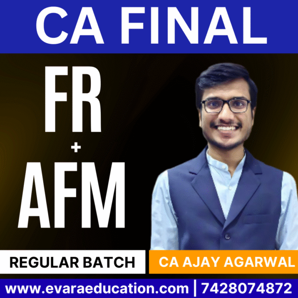 CA FINAL - Combo (New Course) FR + AUDIT (Regular Batch) for Jan/May/Sep 2026 & Jan/May/Sep 2027 Exams by CA AJAY AGARWAL