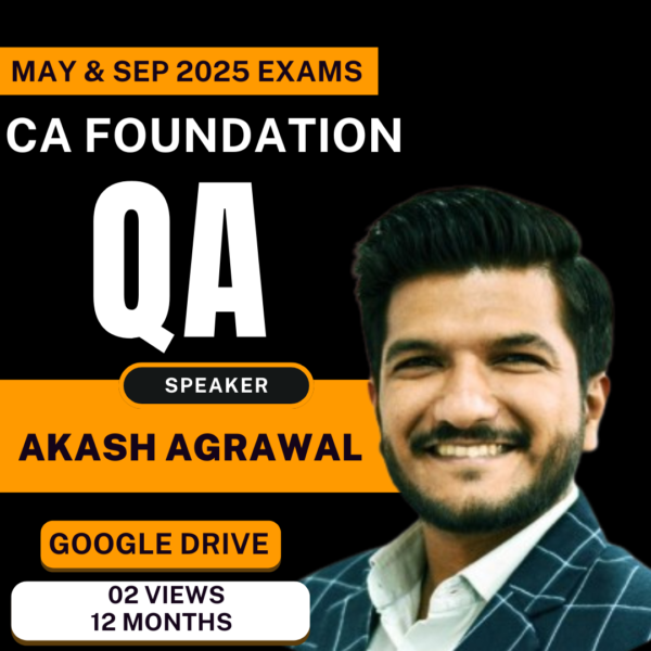 CA Foundation - QA for May & Sep 2025 Exams (Akash Agrawal)