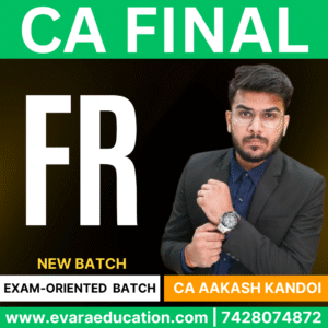 CA FINAL – FR (Exam-Oriented Batch) for May/Sep 2026 by CA AAKASH KANDOI