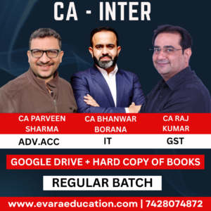 CA Inter-Combo (New Course)- ADV.ACC + IT + GST (Regular Batch) by CA Parveen Sharma, CA Bhanwar Borana & CA Raj Kumar