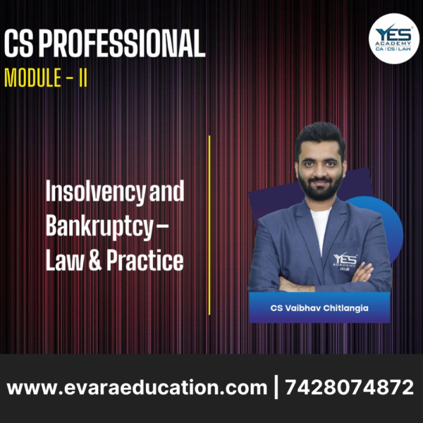 CS Professional - Insolvency and Bankruptcy – Law & Practice - New Syllabus