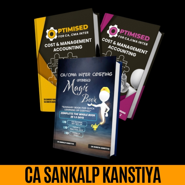 CA Inter Cost & Management Accounting (COMBO) Optimised Book & Magic book By CA Sankalp Kanstiya Applicable For May & September 2025