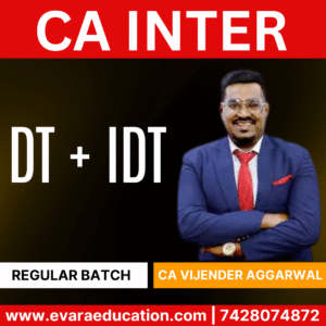 CA INTER - DT+IDT (Regular Batch) for May/Sep 2026 & Jan 2027 Exams by CA VIJENDER AGGARWAL