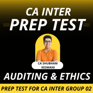 Prep Test for CA INTER Subject Wise ( Auditing & Ethics) Jan - 2026 Exams