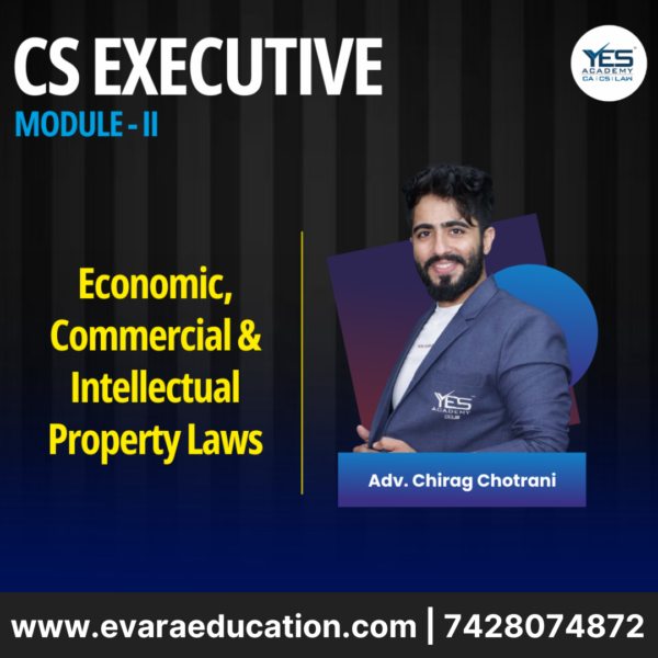 CS EXECUTIVE ECONOMIC,COMMERCIAL AND INTELLECTUAL PROPERTY LAWS - NEW SYLLABUS
