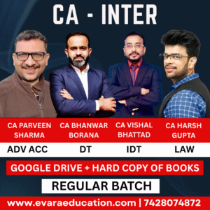 CA INTER - ADV.ACC + DT + IDT + LAW (Regular Batch) for May/Sep 2026 & Jan 2027 Exams by CA PARVEEN SHARMA, CA BHANWAR BORANA, CA VISHAL BHATTAD & CA HARSH GUPTA