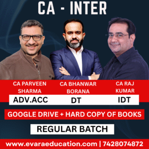 CA INTER - ADV.ACC + DT + IDT (Regular Batch) for May/Sep 2026 & Jan 2027 Exams by CA PARVEEN SHARMA, CA BHANWAR BORANA & CA RAJ KUMAR