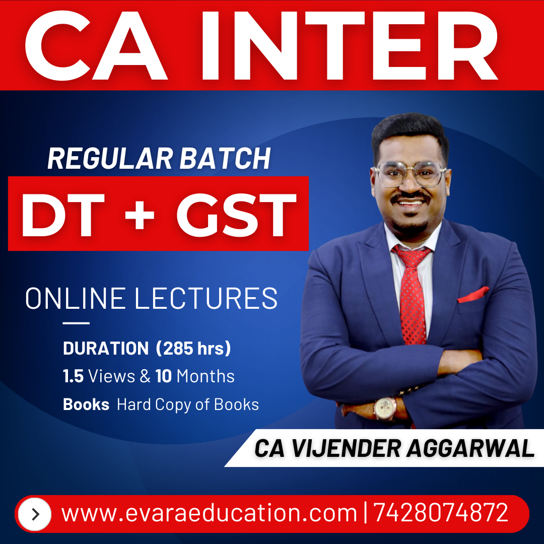 CA INTER - DT+GST (Regular Batch) for May/Sep 2026 & Jan 2027 Exams by CA VIJENDER AGGARWAL