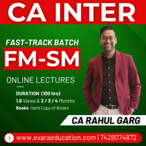 CA INTER – FM-SM (Fast-Track Batch) for May/Sep 2026 Exams by CA RAHUL GARG