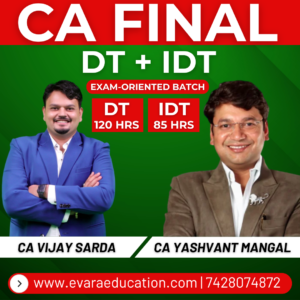 CA FINAL – DT + IDT (Exam Oriented Batch) for Nov 2026 Exams by CA VIJAY SARDA & CA YASHVANT MANGAL