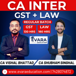 CA INTER - GST + LAW (Regular Batch) for Sep 2026 & Jan/May 2027 Exams by CA VISHAL BHATTAD & CA SHUBHAM SINGHAL