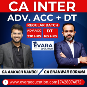 CA INTER - ADV ACC + DT (Regular Batch) for Sep 2026 & Jan/May 2027 Exams by CA AAKASH KANDOI & CA BHANWAR BORANA