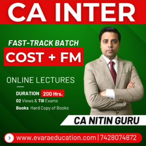 CA INTER – COST + FM (Fast-Track Batch) for Sep 2026 & Jan 2027 Exams by CA NITIN GURU