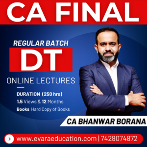 CA FINAL - DT (Regular Batch) for May/Sep & Jan 2027 Exams by CA BHANWAR BORANA