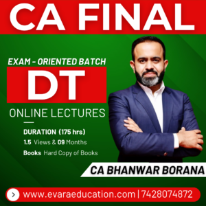 CA FINAL – DT (Exam Oriented- FastTrack Batch) for May/Sep 2026 & Jan 2027 Exams by CA BHANWAR BORANA