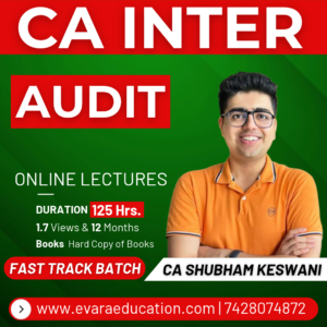 CA INTER AUDIT (Fast-Track Batch) for Jan/May 2027 Exams by CA SHUBHAM KESWANI