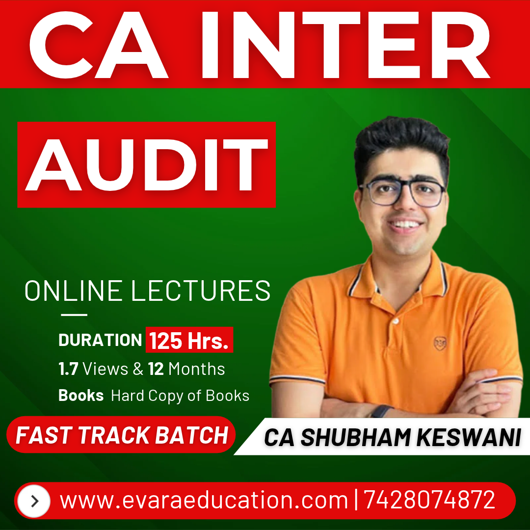 CA INTER AUDIT (Fast-Track Batch) for Jan/May 2027 Exams by CA SHUBHAM KESWANI
