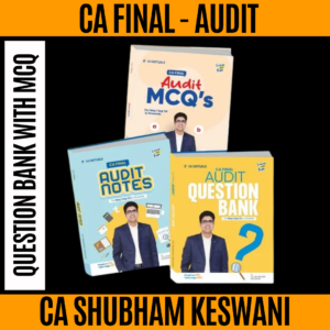 CA Final Combo Audit Notes and Question Bank With MCQ (New Scheme) By CA Shubham Keswani Applicable For Nov 26 Exams