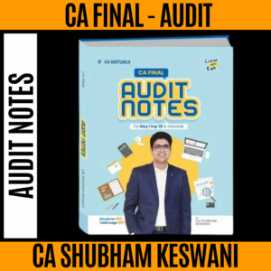 CA Final Audit Notes (New Scheme) By CA Shubham Keswani Applicable For Nov 26 Exams