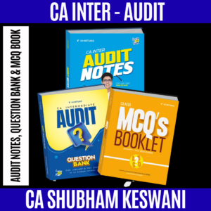 CA Inter Combo Audit Notes, Question Bank & MCQ Book By CA Shubham Keswani Applicable for May 2026 Exams
