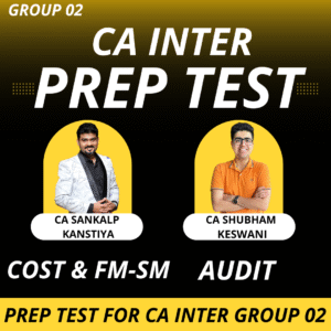 Prep Test for CA Inter Group 02 Jan - 2026 Exams