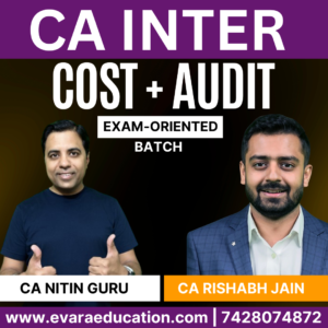 CA Inter-Combo (New Course)- COST & AUDIT (EXAM-ORIENTED ) for Sep 2025 & Jan 2026 Exams by CA NITIN GURU & CA RISHABH JAIN