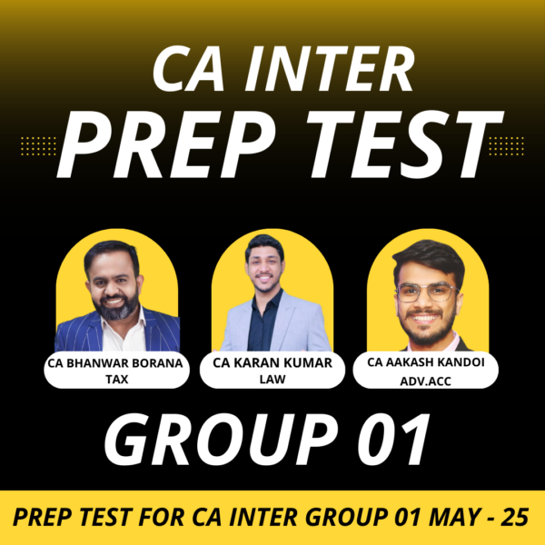 Prep Test for CA Inter Group 01 May - 2025