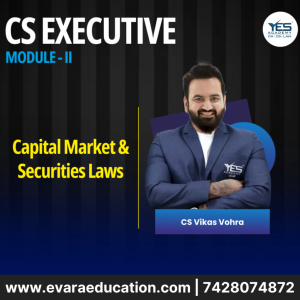 CS EXECUTIVE CAPITAL MARKET & SECURITIES LAWS - NEW SYLLABUS